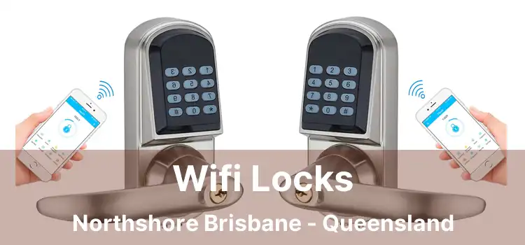 Wifi Locks Northshore Brisbane - Queensland