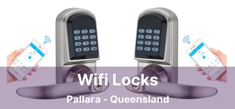 Wifi Locks Pallara - Queensland