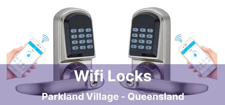 Wifi Locks Parkland Village - Queensland