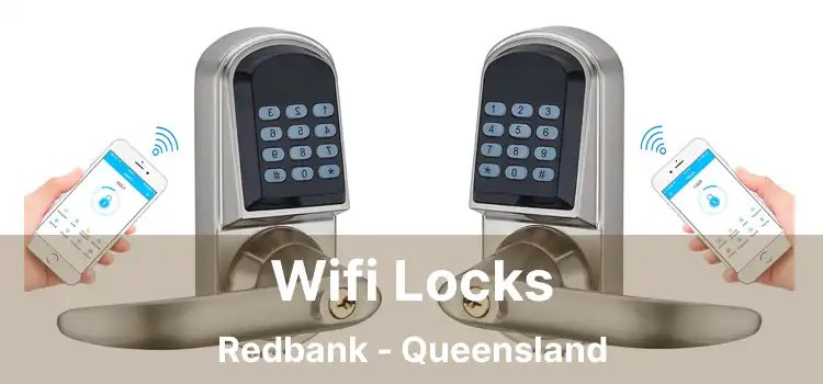 Wifi Locks Redbank - Queensland