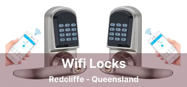 Wifi Locks Redcliffe - Queensland
