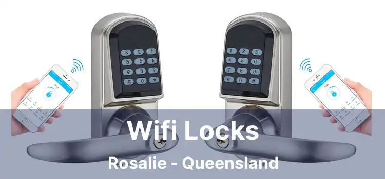 Wifi Locks Rosalie - Queensland