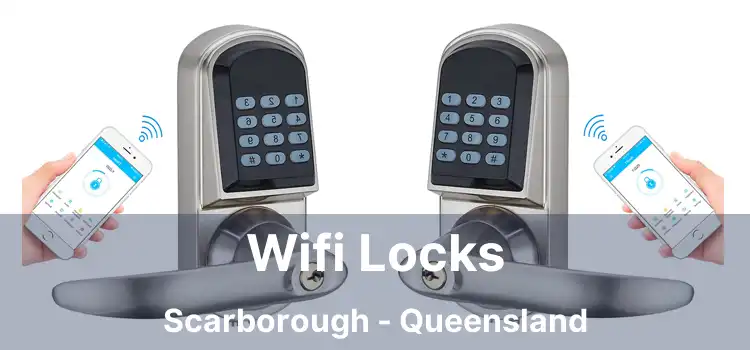 Wifi Locks Scarborough - Queensland