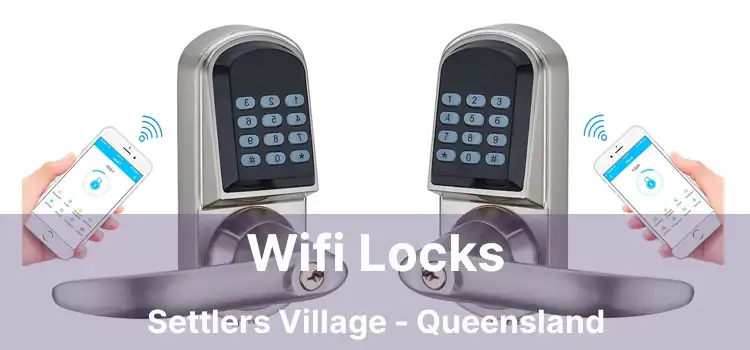 Wifi Locks Settlers Village - Queensland