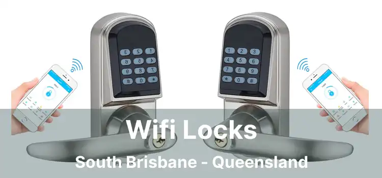 Wifi Locks South Brisbane - Queensland