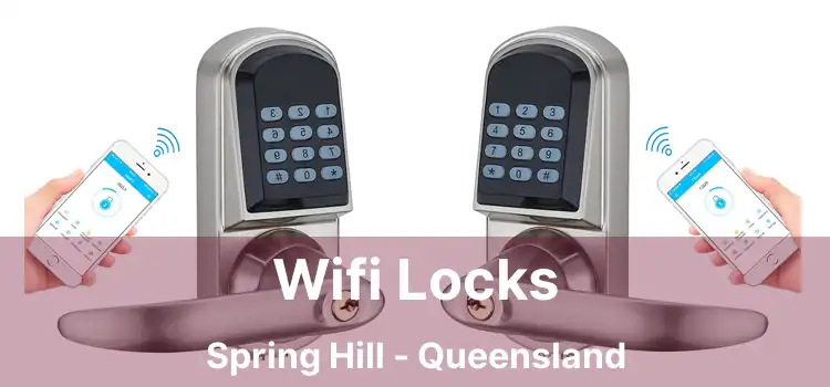 Wifi Locks Spring Hill - Queensland