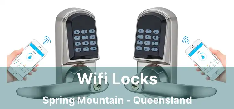 Wifi Locks Spring Mountain - Queensland