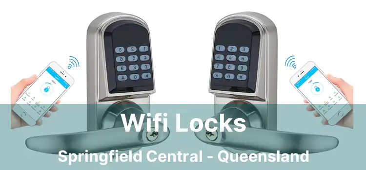 Wifi Locks Springfield Central - Queensland