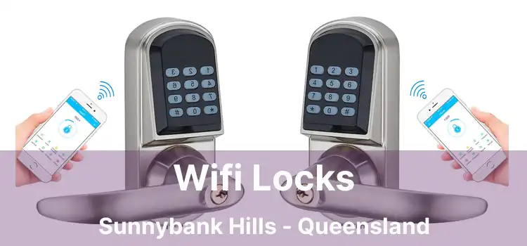 Wifi Locks Sunnybank Hills - Queensland