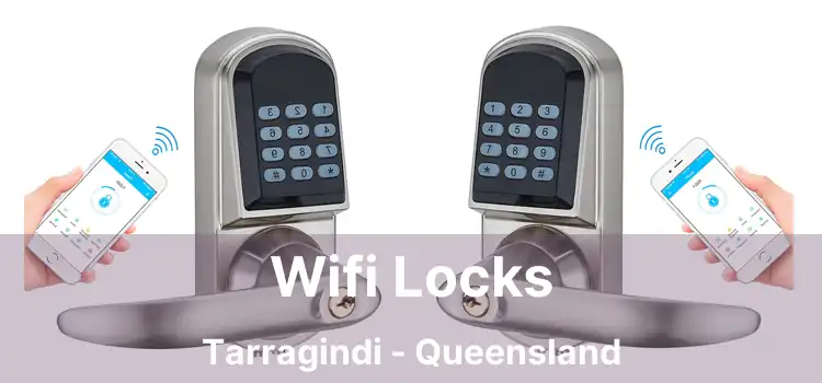 Wifi Locks Tarragindi - Queensland