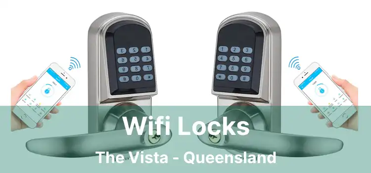 Wifi Locks The Vista - Queensland