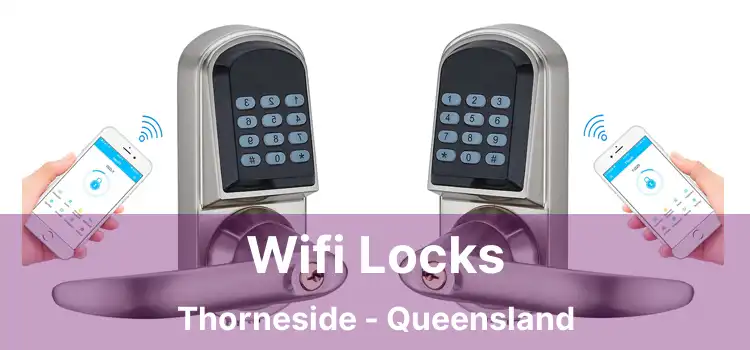 Wifi Locks Thorneside - Queensland