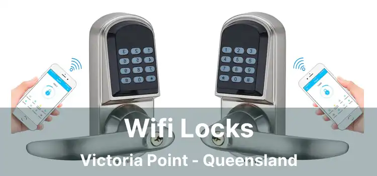 Wifi Locks Victoria Point - Queensland