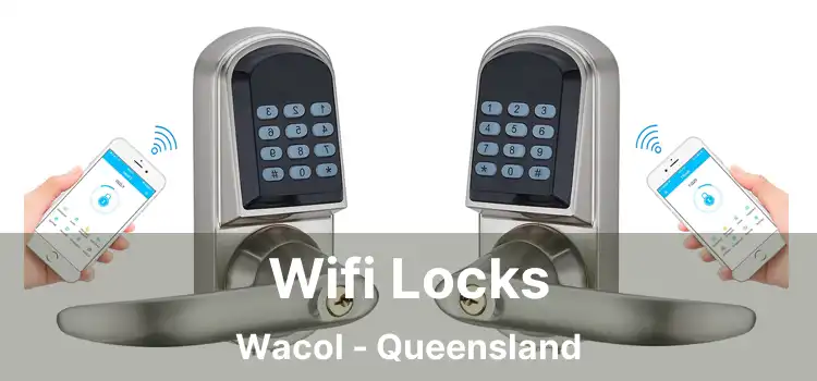 Wifi Locks Wacol - Queensland