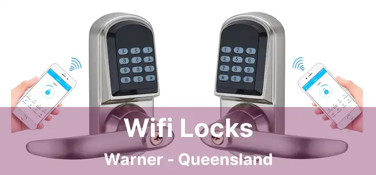 Wifi Locks Warner - Queensland