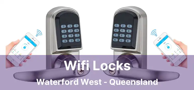 Wifi Locks Waterford West - Queensland