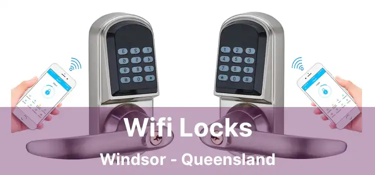 Wifi Locks Windsor - Queensland