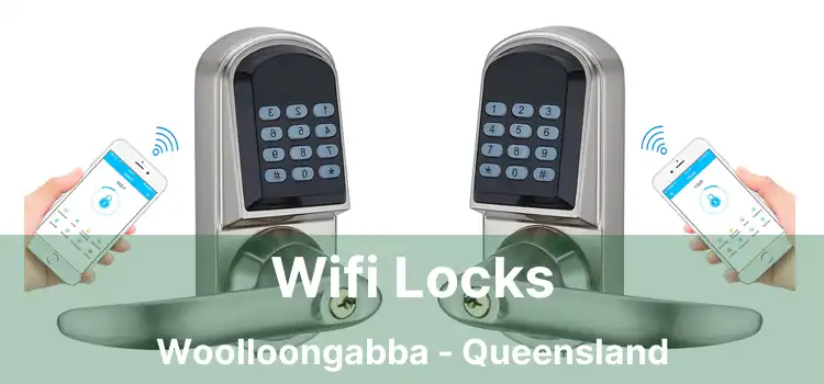 Wifi Locks Woolloongabba - Queensland