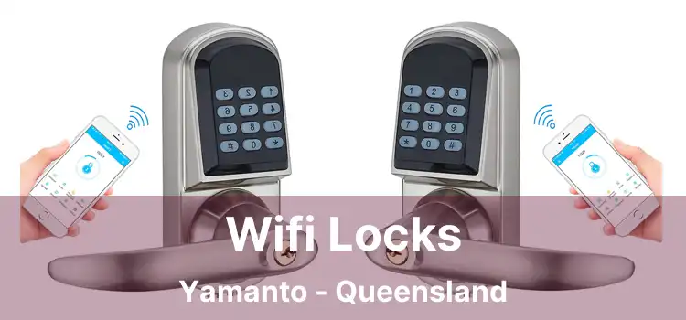 Wifi Locks Yamanto - Queensland